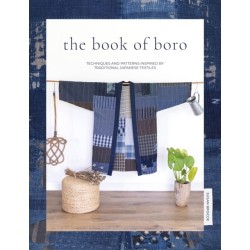 The The Book of Boro: Techniques and Patterns Inspired by Traditional Japanese Textiles