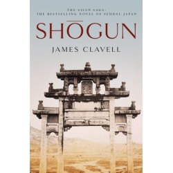 Shogun: Book One of the Asian Saga - The book that inspired the Emmy, Bafta and Golden Globe Award-winning TV show