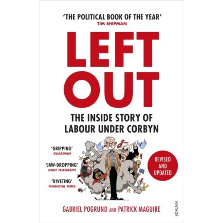 Left Out: The Inside Story of Labour Under Corbyn