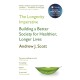 The Longevity Imperative: Building a Better Society for Healthier, Longer Lives