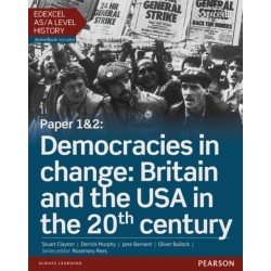 Edexcel AS/A Level History, Paper 1&2: Democracies in change: Britain and the USA in the 20th century Student Book + ActiveBook