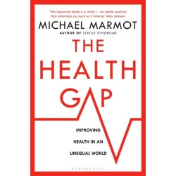 The Health Gap: The Challenge of an Unequal World