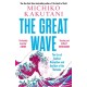 The Great Wave: The Era of Radical Disruption and the Rise of the Outsider