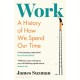 Work: A History of How We Spend Our Time