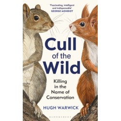 Cull of the Wild: Killing in the Name of Conservation – WINNER OF THE ZSL CLARIVATE AWARD FOR COMMUNICATING ZOOLOGY