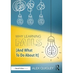 Why Learning Fails (And What To Do About It)