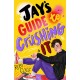 Jay's Guide to Crushing It