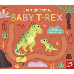 Let's Go Home, Baby T-Rex