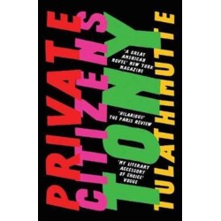 Private Citizens: ‘The first great millennial novel’ New York Magazine.