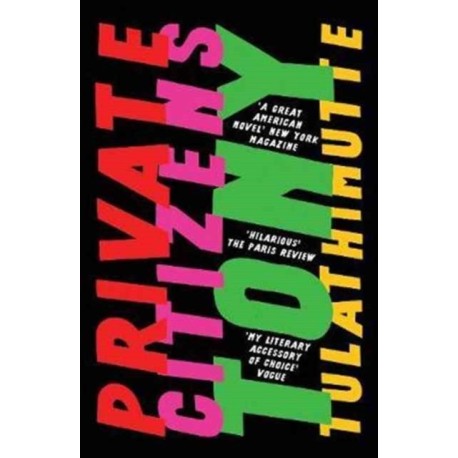 Private Citizens: ‘The first great millennial novel’ New York Magazine.