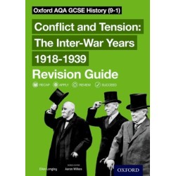 Oxford AQA GCSE History: Conflict and Tension: The Inter-War Years 1918-1939 Revision Guide (9-1): Get Revision with Results