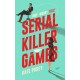 Serial Killer Games: The BRAND NEW funny, sexy rom com with a heart of darkness for 2025