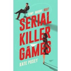 Serial Killer Games: The BRAND NEW funny, sexy rom com with a heart of darkness for 2025