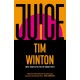 Juice: A page-turning epic about survival and resilience from the twice Booker-shortlisted author