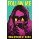 Follow Me: A Thriller