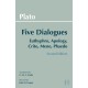 Plato: Five Dialogues: Euthyphro, Apology, Crito, Meno, Phaedo