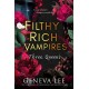 Filthy Rich Vampires: Three Queens: TikTok made me buy it! Twilight meets Gossip Girl in this utterly gripping and sexy vampire romance