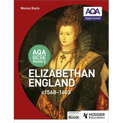 AQA GCSE History: Elizabethan England, c1568-1603