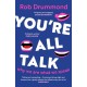 You’re All Talk: Why We Are What We Speak