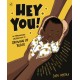 Hey You!: An empowering celebration of growing up Black