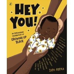 Hey You!: An empowering celebration of growing up Black