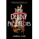 These Deadly Prophecies