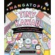 Mangatopia Tiny Kawaii: A Spectacularly Adorable Colouring Book of Anime and Manga