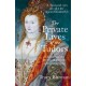The Private Lives of the Tudors: Uncovering the Secrets of Britain's Greatest Dynasty