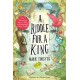A Riddle for a King (Times Children’s Book of the Week, from the bestselling author of the Etymologicon)