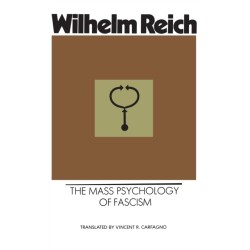 The Mass Psychology of Fascism