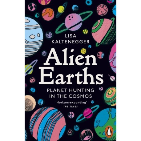 Alien Earths: The Search for Life in the Cosmos