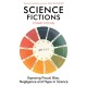 Science Fictions: Exposing Fraud, Bias, Negligence and Hype in Science