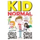 Kid Normal: The first book in the super heroic, super silly series from Greg James and Chris Smith
