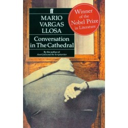 Conversation in the Cathedral: Winner of the Nobel Prize in Literature