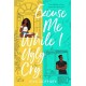 Excuse Me While I Ugly Cry: The hilarious and heartfelt YA romcom