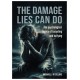 The Damage Lies Can Do: The psychological legacy of targeting and bullying