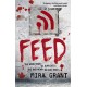 Feed: The Newsflesh Trilogy: Book 1