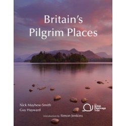 Britain's Pilgrim Places: The first complete guide to every spiritual treasure