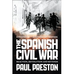 The Spanish Civil War: Reaction, Revolution and Revenge