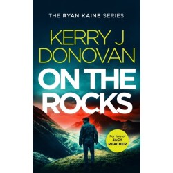 On the Rocks: Book 2 in the Ryan Kaine series