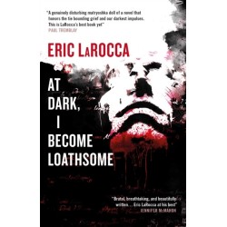 At Dark, I Become Loathsome