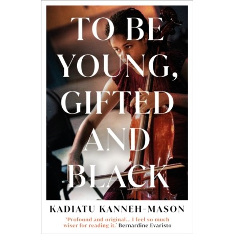 To Be Young, Gifted and Black