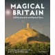 Magical Britain: 650 Enchanted and Mystical Sites - From healing wells and secret shrines to giants’ strongholds and fairy glens