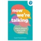 Now We're Talking: How to discuss what really matters