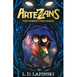 Artezans: The Forgotten Magic: Book 1 - An epic fantasy adventure of dreams and magical powers