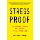 Stress-Proof: The ultimate guide to living a stress-free life