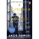 A Gentleman in Moscow: The worldwide bestseller