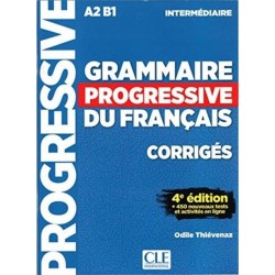 Grammaire progressive du francais - Niveau intermediaire (A2/B1) - Corriges: Corriges intermedi