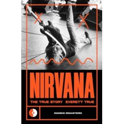 Nirvana: The True Story