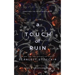 A Touch of Ruin: A Dark and Enthralling Reimagining of the Hades and Persephone Myth